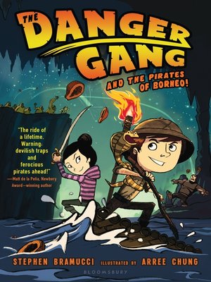 cover image of The Danger Gang and the Pirates of Borneo!